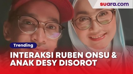 Interaksi Ruben Onsu dan Anak Desy Ratnasari Disorot: Cocok Jadi Keluarga