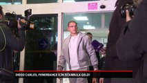 Diego Carlos, Fenerbahçe için İstanbul'da!