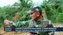 Terbaru! Perkembangan Tim SAR Mencari Korban Longsor Pekalongan, 1 Jenazah Ditemukan di Kasimpar