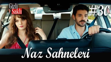 Baştan Sona Naz #30 - Gizli Saklı
