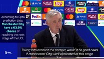 Ancelotti hopes Man City suffer early Champions League exit