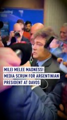 Milei melee madness! Media scrum for Argentinian president at Davos