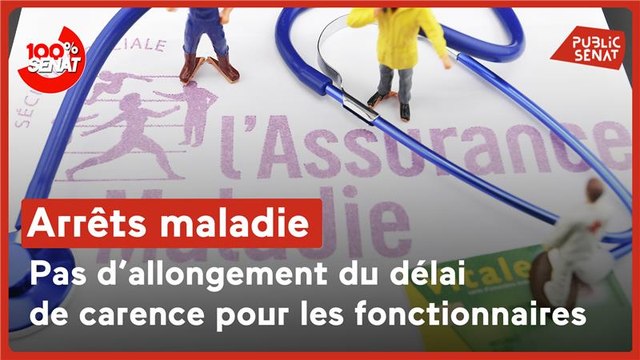 100% Sénat - Le Sénat supprime l'allongement du jour de carence pour les fonctionnaires
