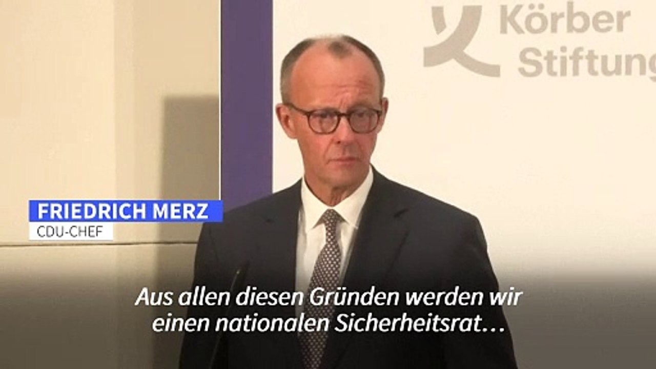 Merz will als Kanzler Bundessicherheitsrat gründen