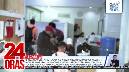 27 na biktima, sumugod sa Camp Crame matapos mahuli kagabi ang isa umanong illegal recruiter; hinuthutan sila ng pera at pinangakuan ng hanapbuhay sa Canada | 24 Oras