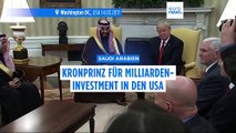 Saudi Arabien - Kronprinz für Milliarden-Investment in den USA