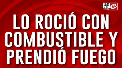 Discutieron por una mayonesa, lo roció con combustible y lo prendió fuego