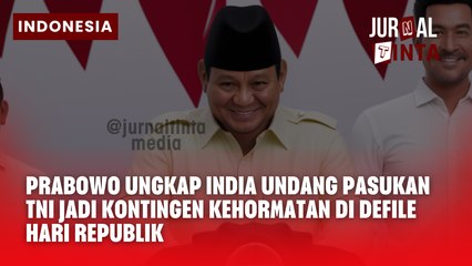 Prabowo Ungkap India Undang Pasukan TNI Jadi Kontingen Kehormatan di Defile Hari Republik