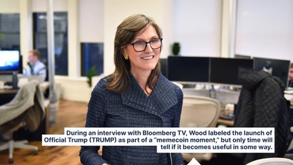 Cathie Wood Was Asked If She Would Buy TRUMP Coin, Here's What She Said