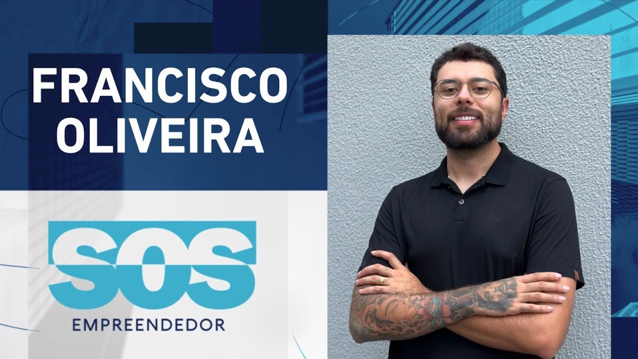 FRANCISCO OLIVEIRA | SOS EMPREENDEDOR - 21/01/2025