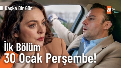 Başka Bir Gün İlk Bölümüyle 30 Ocak Perşembe atv'de!