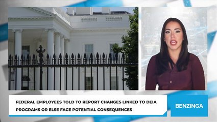 Federal Employees Told To Report Changes Linked To DEIA Programs Or Else Face Potential Consequences
