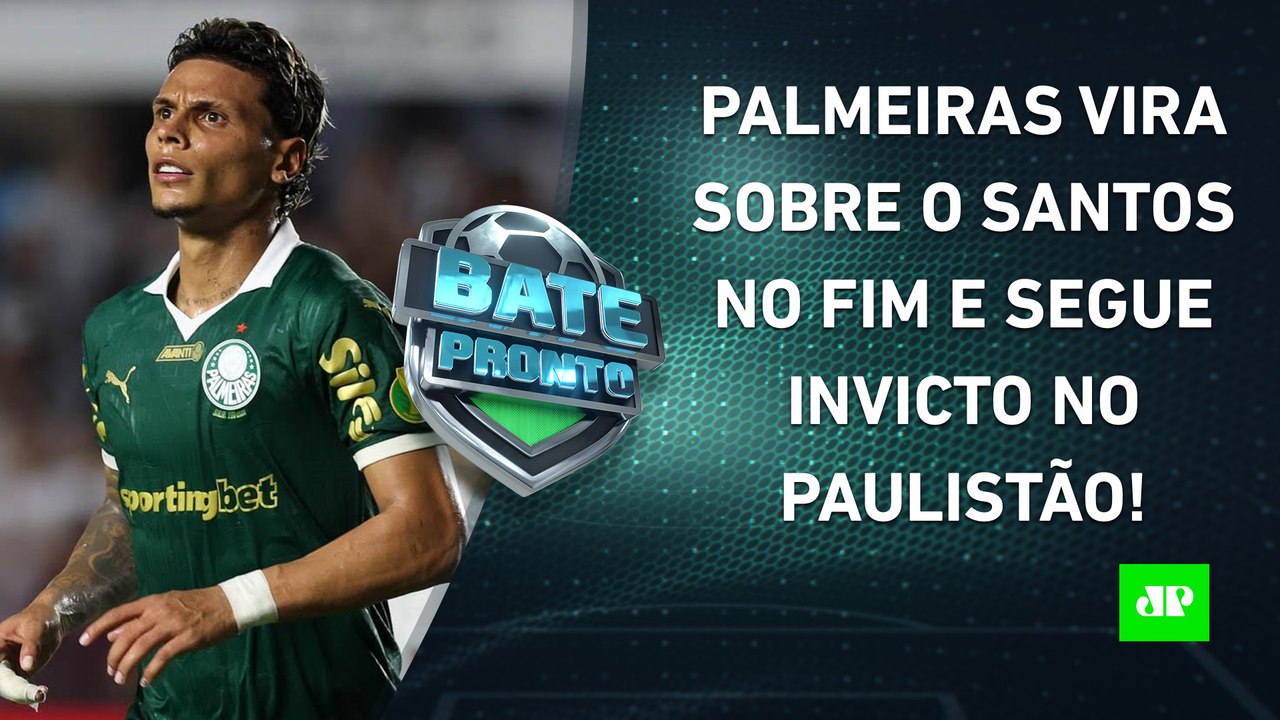 Palmeiras VENCE o Santos DE VIRADA; Flamengo GOLEIA; Corinthians GANHA MAIS UMA! | BATE-PRONTO