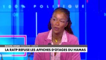 Rachel Khan : «Faire ce choix-là, de ne pas afficher les otages, c'est faire le choix du Hamas»