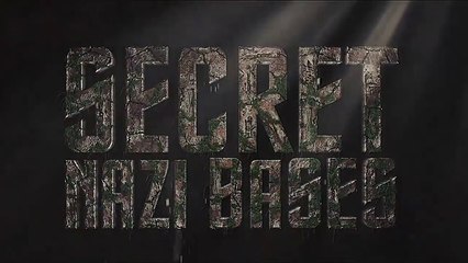 Secret Nazi Bases (12/12) : Last Stand