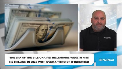 'The Era Of The Billionaire:' Billionaire Wealth Hits $15 Trillion In 2024 With Over A Third Of It Inherited