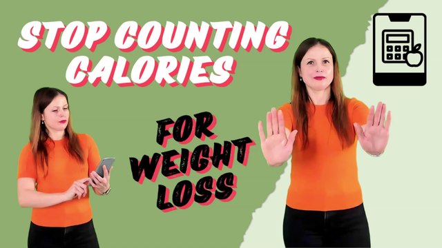 Stop counting calories! Why food quality matters more for weight loss