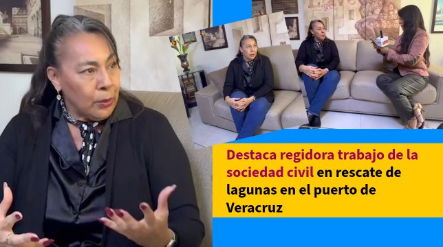 Destaca regidora trabajo de la sociedad civil en rescate de lagunas en el puerto de Veracruz