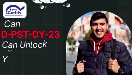 Master the D-PST-DY-23 Certification Exam: Your Complete Preparation Guide