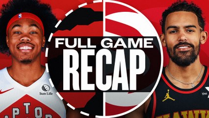 Game Recap: Raptors 122, Hawks 119