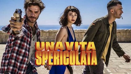 Una vita spericolata (2018) HD