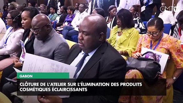 [#Reportage] Gabon : Clôture de l’atelier sur l’élimination des produits cosmétiques éclairants