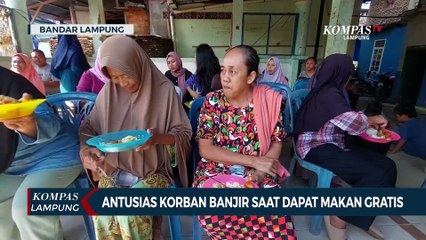 Antusias Ratusan Korban Banjir Saat Dapat Makan Gratis