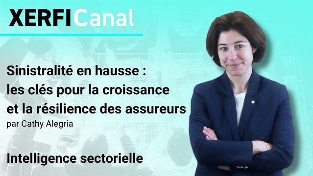 Sinistralité en hausse : les clés pour la croissance et la résilience des assureurs [Cathy Alegria]