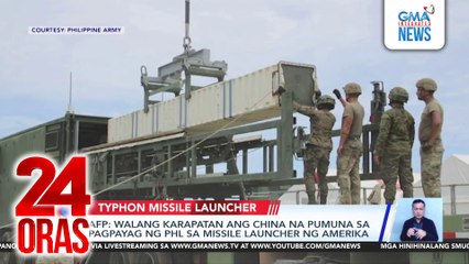 AFP - Walang karapatan ang China na pumuna sa pagpayag ng PHL sa missile launcher ng Amerika | 24 Oras