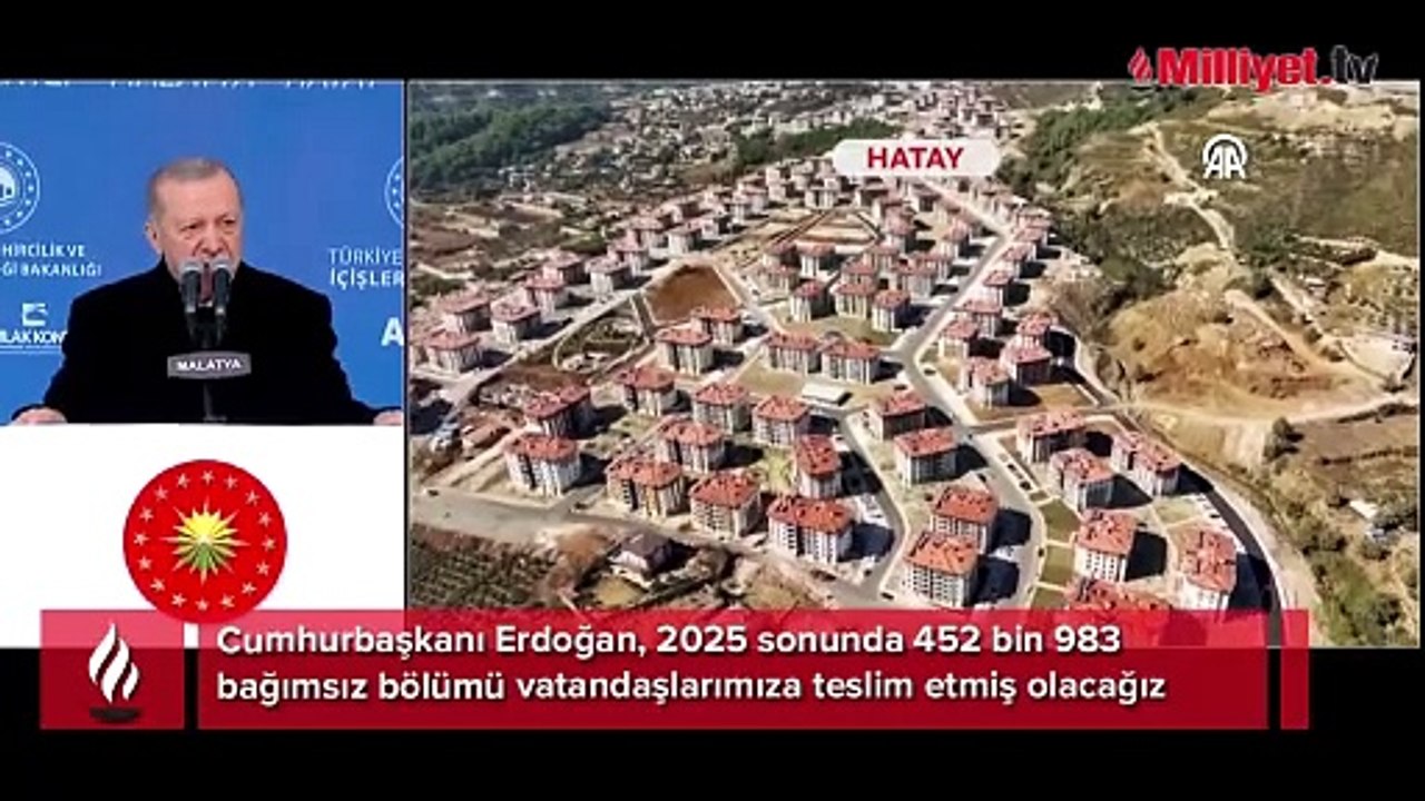 Deprem konutları teslim töreni! Erdoğan: 2025 sonunda 452 bin 983 bağımsız bölümü teslim etmiş olacağız