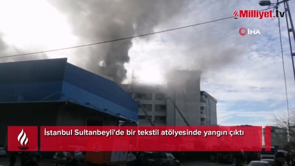 Sultanbeyli'de tekstil atölyesinden yangın! Çok sayıda ekip sevk edildi