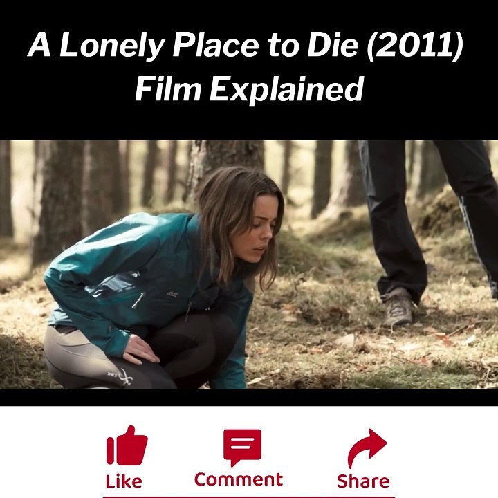 A Lonely Place to Die (2011) Film Explained
