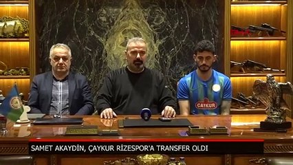 Rizespor'a transfer olan Samet Akaydin: Sezon başında da gelmeyi çok istedim