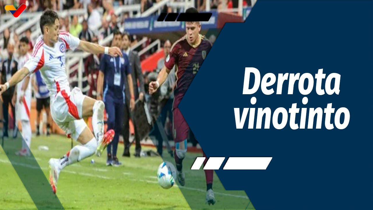 Tiempo Deportivo | La Vinotinto Sub-20 cae derrotada ante una Chile arrolladora