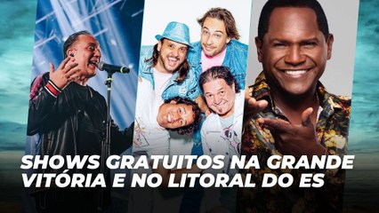 Shows gratuitos na Grande Vitória e no litoral do ES | Agenda Cultural