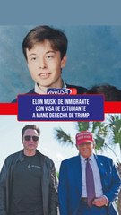 Elon Musk: De inmigrante con visa de estudiante a mano derecha de Trump