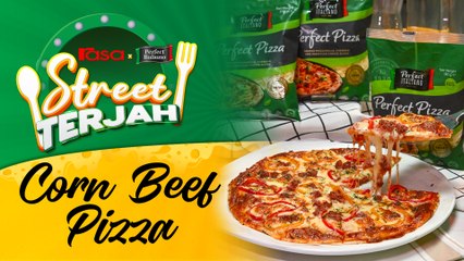 Corn Beef Pizza | Rasa X Perfect Ittaliano Street Terjah
