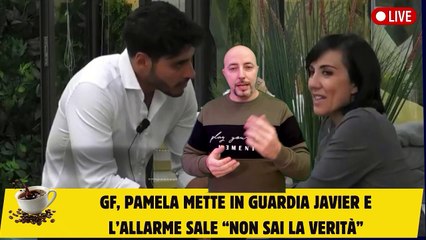 GF, Pamela mette in guardia Javier e l’allarme sale “Non sai la verità”