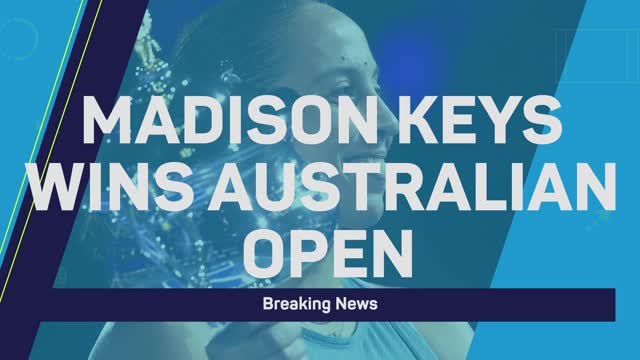 Breaking News: Madison Keys wins Australian Open