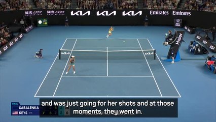 Keys had 'nothing to lose' - Sabalenka's three-peat effort falls just short