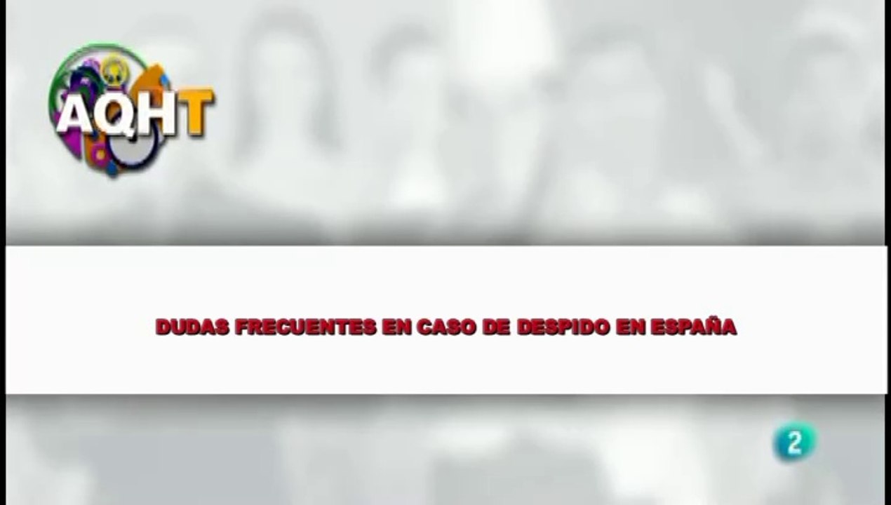 DUDAS FRECUENTES EN CASO DE DESPIDO EN ESPAÑA