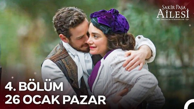 Şakir Paşa Ailesi: Mucizeler ve Skandallar 4.Bölüm Fragman VCRH STCRH