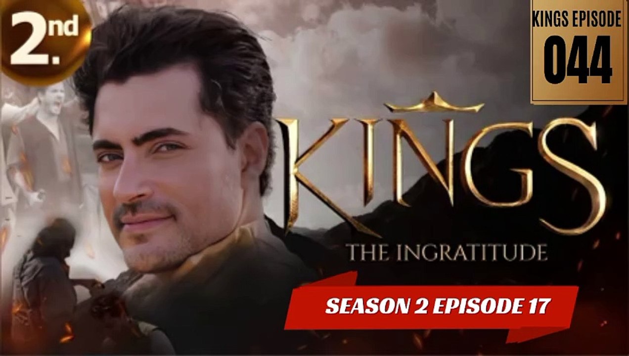 KINGS THE INGRATITUDE |SEASON 2 EPISODE 17 ||| KINGS EPISODE 44 ||| |||ENGLISH AUDIO 💯%|||