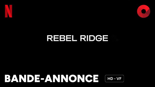 REBEL RIDGE de Jeremy Saulnier avec Aaron Pierre, David Denman, Emory Cohen : bande-annonce [HD-VF] | 6 septembre 2024 sur Netflix