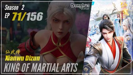 King Of Martial Arts  Season 2 EP 71 (97) 仙武传 Xianwu Dizun | Donghua - 1080P