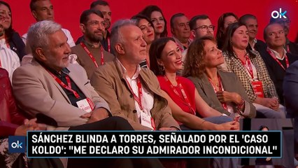 Sánchez blinda a Torres, señalado por el 'caso Koldo': "Me declaro su admirador incondicional"