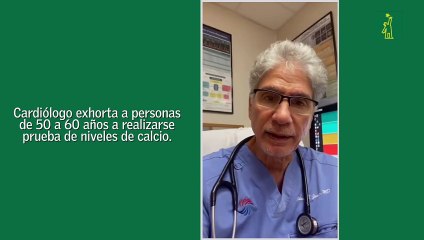 Cardiólogo exhorta a personas de 50 a 60 años a realizarse prueba de niveles de calcio