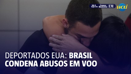Brasil condena abusos e desrespeito aos direitos de brasileiros deportados pelos EUA