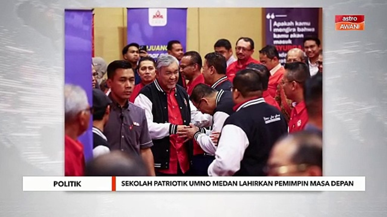 Sekolah patriotik UMNO medan lahirkan pemimpin jiwai perjuangan UMNO sebenar