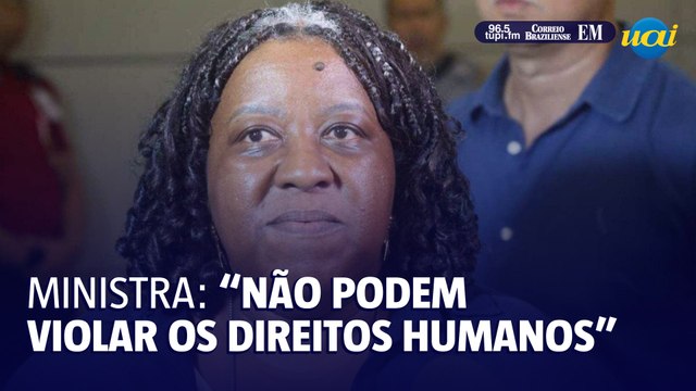 Ministra: Países têm suas políticas imigratórias, mas elas não podem violar os direitos humanos